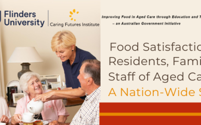 Food Satisfaction of Residents, Families and Staff of Aged Care Homes:  A Nation-Wide Survey